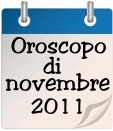 Oroscopo del mese di novembre 2011