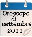 Oroscopo del mese di settembre 2011