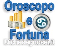 Oroscopo fortuma Cancro